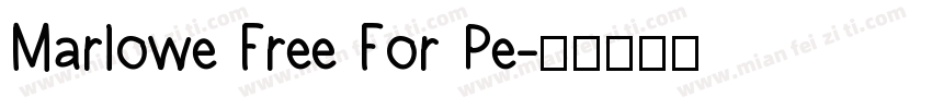 Marlowe Free For Pe字体转换